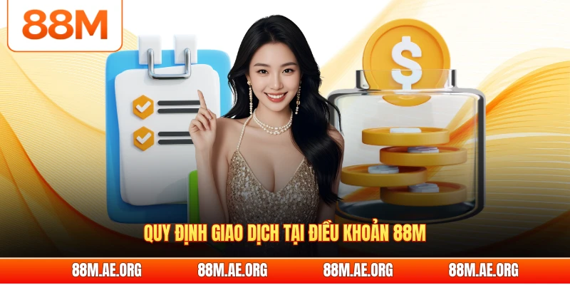 Quy định giao dịch tại điều khoản 88M