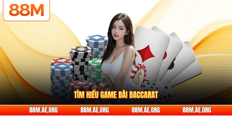 Tìm hiểu game bài baccarat